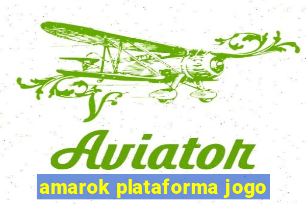 amarok plataforma jogo